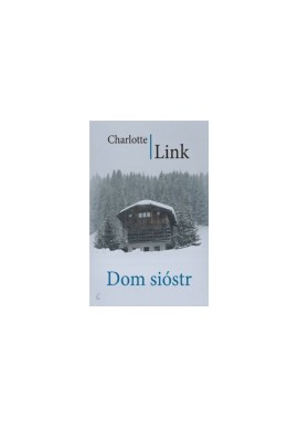 Charlotte Link Dom sióstr