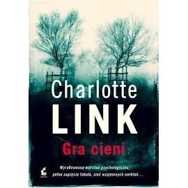 Charlotte Link Gra cieni