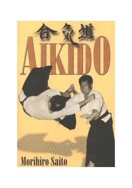Morihiro Saito Aikido