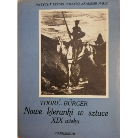 Thore-Burger Nowe kierunki w sztuce XIX wieku