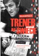 Najlepszy trener na świecie Jacek Gmoch