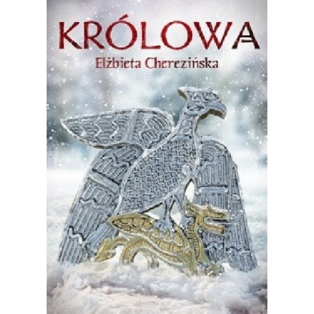 Elżbieta Cherezińska Królowa