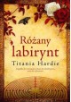 Titania Hardie Różany labirynt