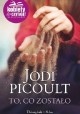 Jodi Picoult To, co zostało