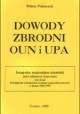 Dowody zbrodni OUN i UPA Wiktor Poliszczuk