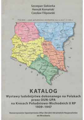 Katalog wystawy ludobójstwa dokonanego na Polakach przez OUN-UPA na Kresach