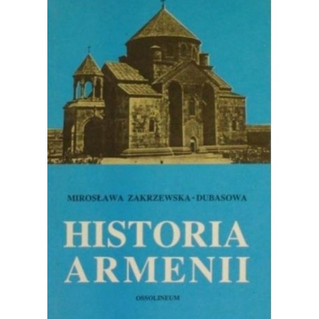 Mirosława Zakrzewska - Dubasowa Historia Armenii