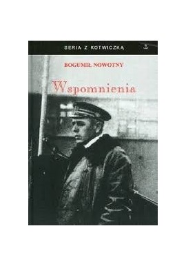 Wspomnienia Bogumił Nowotny