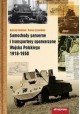 Samochody pancerne i transportery opancerzone Wojska Polskiego 1918-1950 Kamiński Szczerbicki