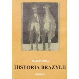 Historia Brazylii Marcin Kula