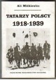 Tatarzy Polscy 1918 - 1939 Ali Miśkiewicz