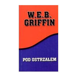 W.E.B. Griffin Pod ostrzałem