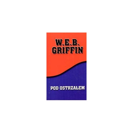 W.E.B. Griffin Pod ostrzałem