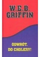 W.E.B. Griffin Odwrót, do cholery !