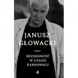 Janusz Głowacki Bezsenność w czasie karnawału