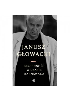 Janusz Głowacki Bezsenność w czasie karnawału