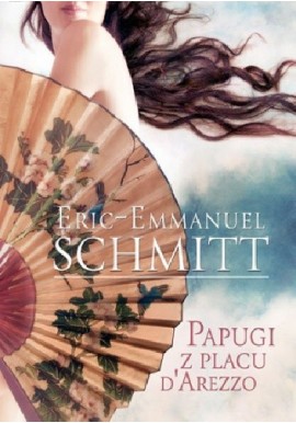 Eric - Emmanuel Schmitt Papugi z placu D'Arezzo