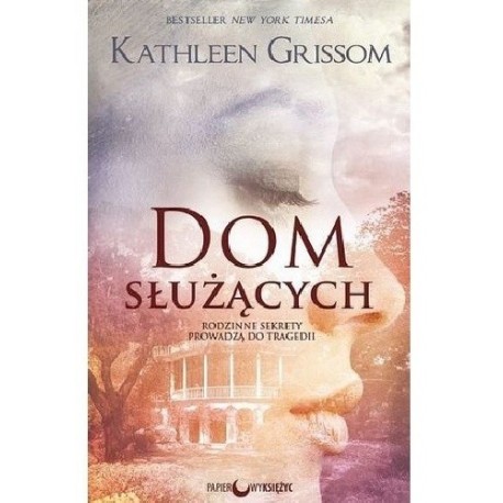 Kathleen Grissom Dom Służących