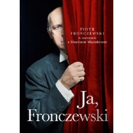 Piotr Fronczewski w rozmowie Ja, Fronczewski