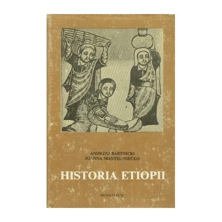 Historia Etiopii Bartnicki Mantel-Niećko