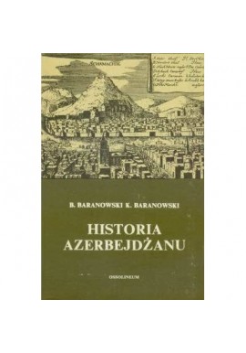 Historia Azerbejdżanu Baranowski