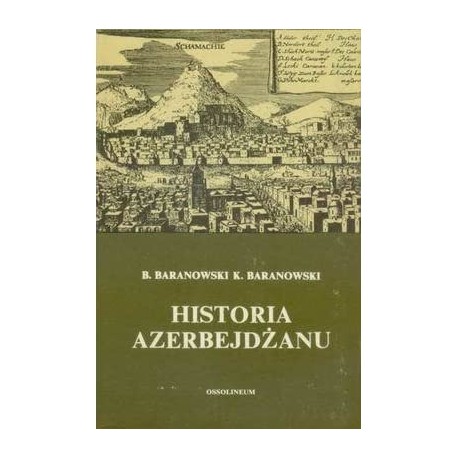Historia Azerbejdżanu Baranowski