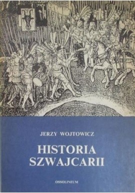 Historia Szwajcarii Jerzy Wojtowicz