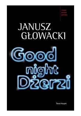 Good night Dżerzi Janusz Głowacki