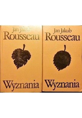 Wyznania Tom 1 i 2 Jan Jakub Rousseau