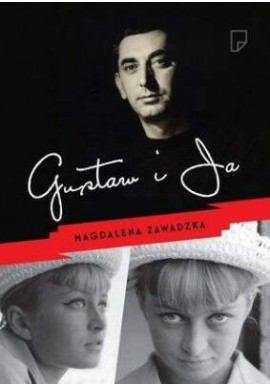 Gustaw i Ja Magdalena Zawadzka