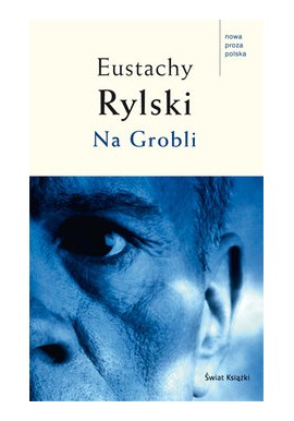 Na Grobli Eustachy Rylski