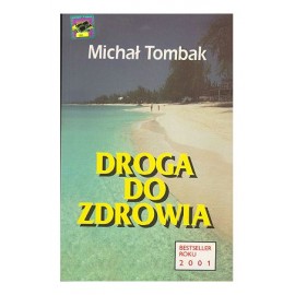 Droga do zdrowia Michał Tombak