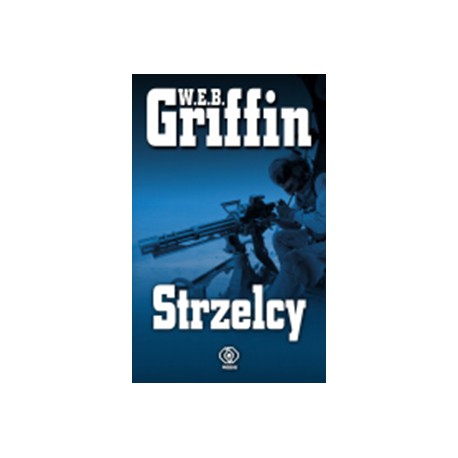 Strzelcy W.E.B. Griffin