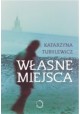 Własne miejsca Katarzyna Tubylewicz