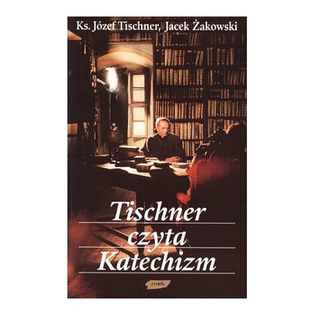 Tischner czyta Katechizm Ks. Józef Tischner, Jacek Żakowski