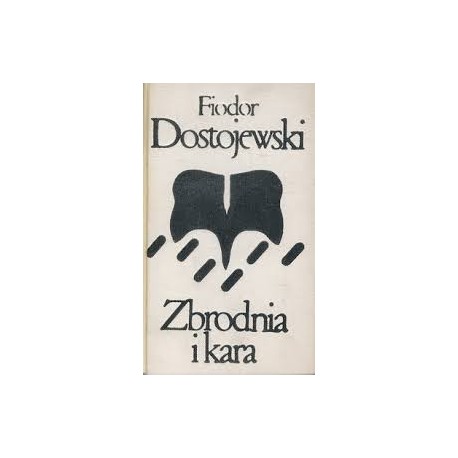 Zbrodnia i kara Fiodor Dostojewski