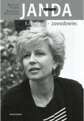 Krystyna Janda Kameleon - zawodowiec Marcin Grygo Bartosz Michalak