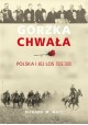 Gorzka chwała Polska i jej los 1918-1939 Richard M. Watt
