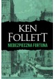 Niebezpieczna fortuna Ken Follett