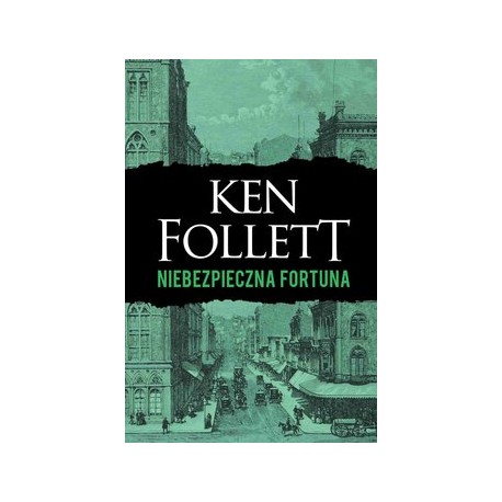 Niebezpieczna fortuna Ken Follett