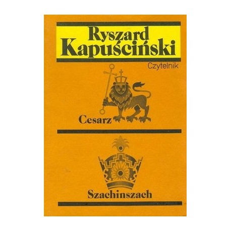 Cesarz Szachinszach Ryszard Kapuściński