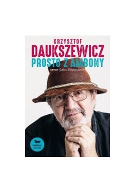 Prosto z ambony Krzysztof Daukszewicz