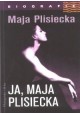 Ja, Maja Plisiecka Maja Plisiecka