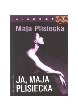 Ja, Maja Plisiecka Maja Plisiecka