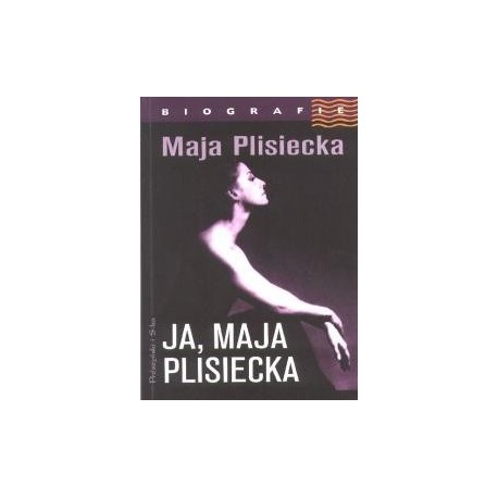 Ja, Maja Plisiecka Maja Plisiecka