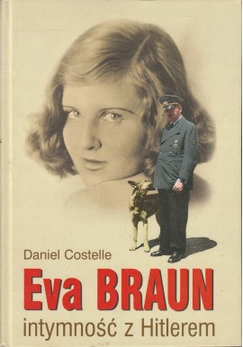 Eva Braun intymność z Hitlerem Daniel Costelle