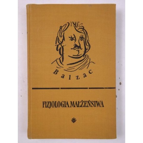 Fizjologia małżeństwa Honoriusz Balzac