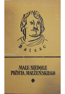 Małe niedole pożycia małżeńskiego Honoriusz Balzac