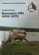 Samoloty PZL 1928-1978 Biblioteczka Skrzydlatej Polski 6 Andrzej Glass