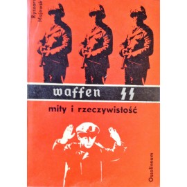 Waffen SS - mity i rzeczywistość Ryszard Majewski